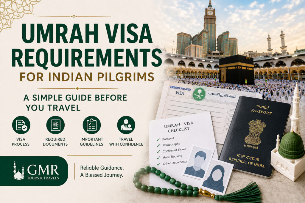 Umrah Visa Requirements for Indian Pilgrims