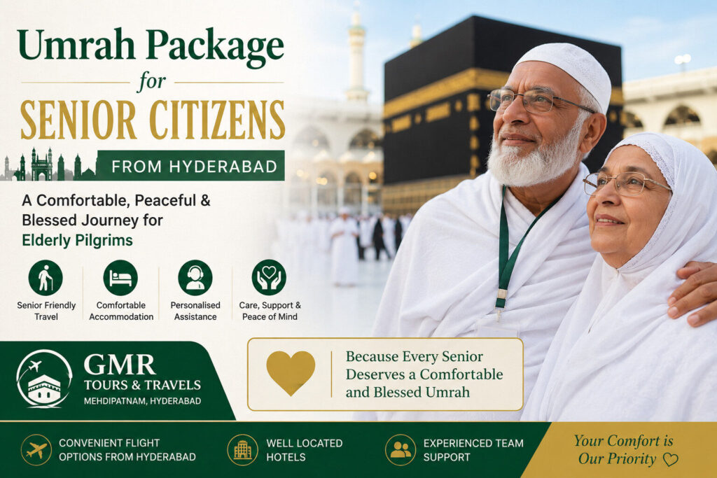 Umrah Package for Senior Citizens from Hyderabad